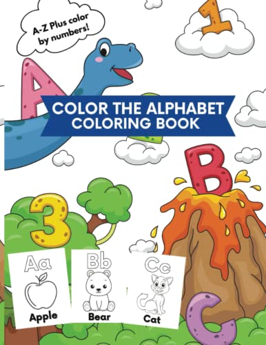 Creations - Color the Alphabet - Coloring Book A-Z Plus Color by Numb
