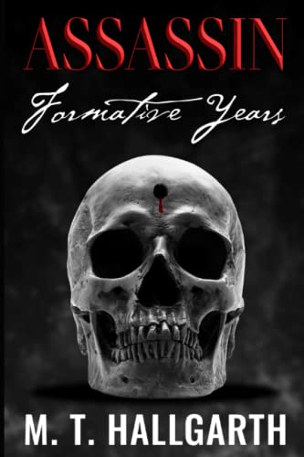 HALLGARTH - Assassin Formative Years The Life and Times of a Professi