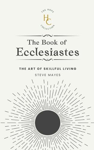Mayes - Book of Ecclesiastes: The Art of Skillful Living - New paperba