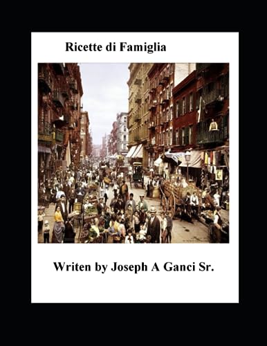 Ganci Sr. - Ricette di Famiglia My family's favorite recipes - New pa