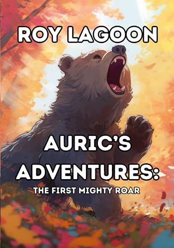 Lagoon - Auric's Adventures The First Mighty Roar - New paperback or