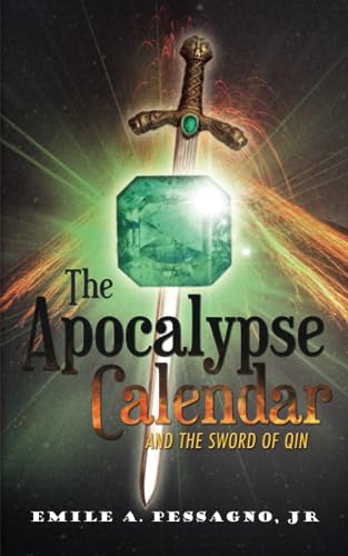 Pessagno Jr. - Apocalypse Calendar and the Sword of Qin - New paperbac