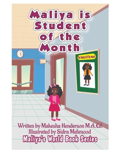 M.A.Ed. - Maliya Is Student Of The Month - New paperback or softback