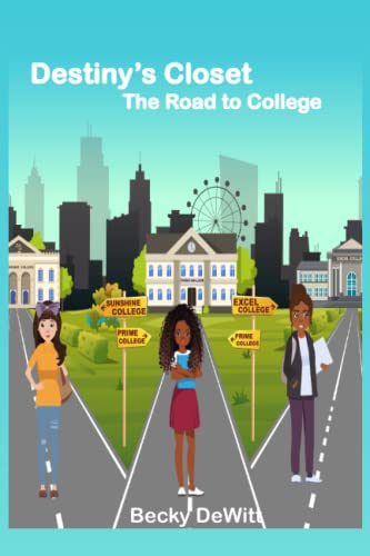 DeWitt - Destiny's Closet - The Road to College - New paperback or sof