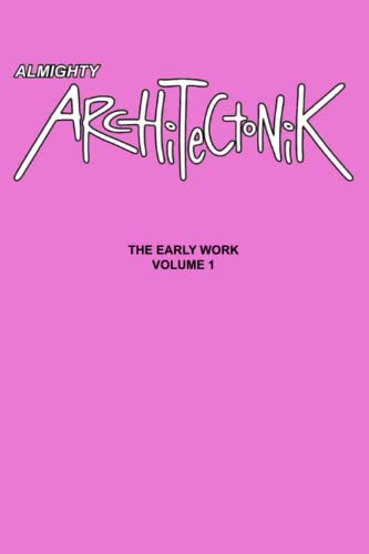 architectonik - Almighty The Early Work Volume 1 - New paperback or