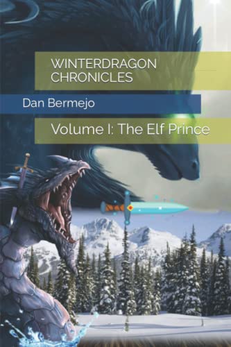 Bermejo - WINTERDRAGON CHRONICLES Volume I The Elf Prince - New pape