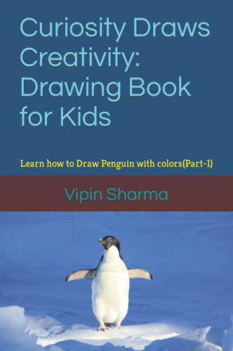 Sharma - Curiosity Draws Creativity Drawing Book for Kids Learn how