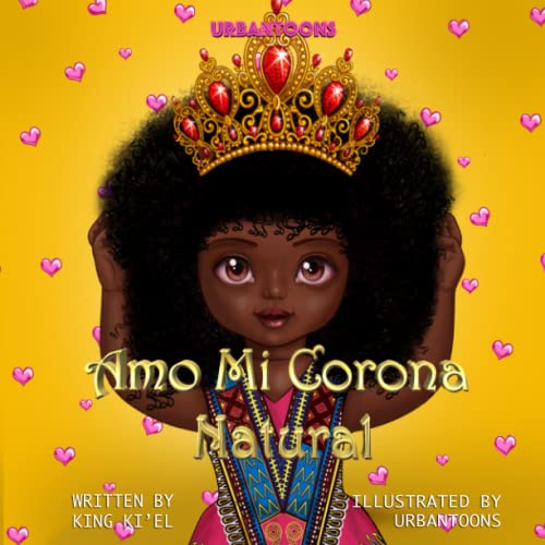 Urbantoons - Amo Mi Corona Natural (Spanish Edition) - New paperback o