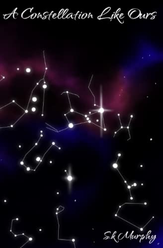 Murphy - A Constellation like Ours - New paperback or softback