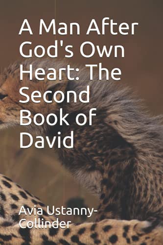 Ustanny-Collinder - A Man After God's Own Heart The Second Book of Da
