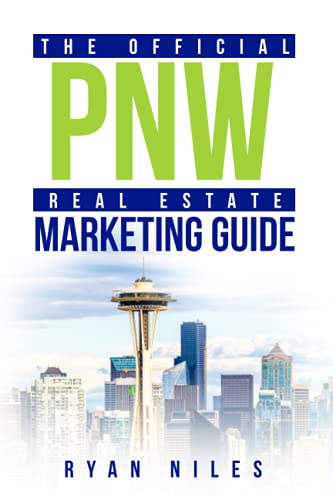 Niles - Official PNW Real Estate Marketing Guide: Real Estate Marketin