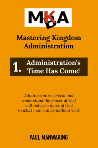 Manwaring - Administration's Time Has Come! - New paperback or softbac