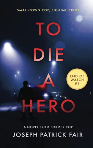 Fair - To Die a Hero A Crime Thriller Based on Real Life - New paperb
