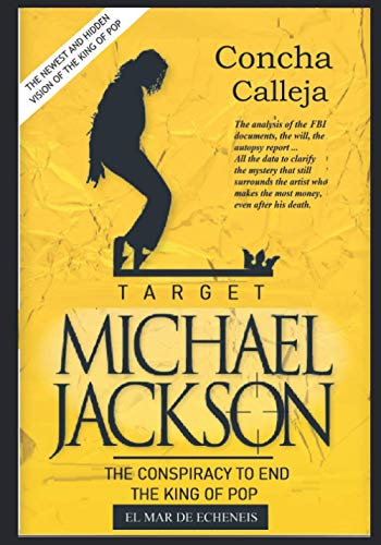 CALLEJA - TARGET MICHAEL JACKSON The conspiracy to end the King of P