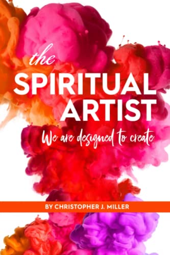 Miller - Spiritual Artist We are designed to create. - New paperback