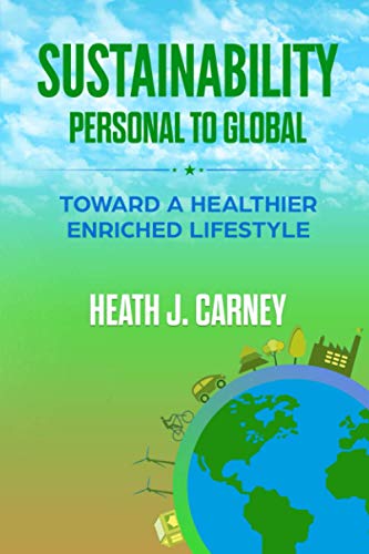 Carney - SUSTAINABILITY PERSONAL TO GLOBAL Toward A Healthier Enrich