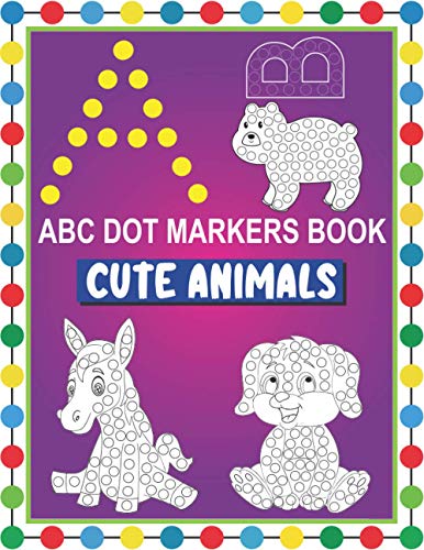 Press - ABC Dot Markers Book Cute Animals Easy and Fun Learning Dot M