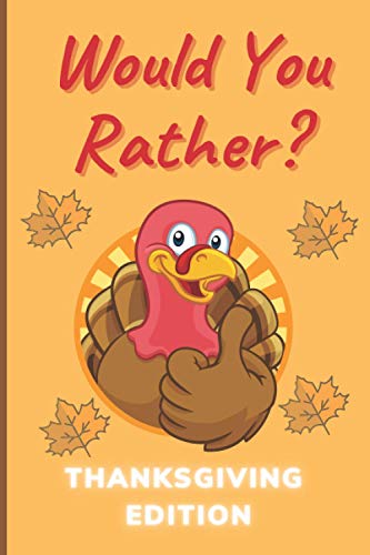 Williams - Would You Rather Thanksgiving Edition A Hilarious and Inte