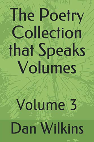 Wilkins - Poetry Collection that Speaks Volumes Volume 3 - New paperb
