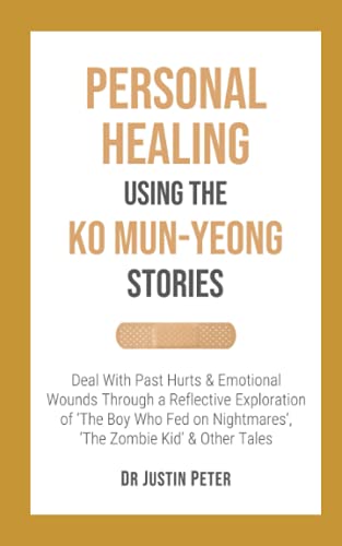 Peter - Personal Healing Using the Ko Mun-Yeong Stories Deal With Pas