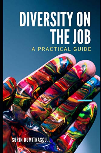 Dumitrascu - Diversity on the Job A Practical Guide - New paperback o