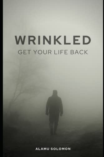 ALAMU - WRINKLED GET YOUR LIFE BACK - New paperback or softback