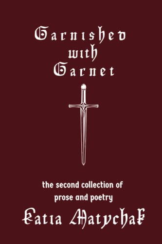 Matychak - Garnished with Garnet the second collection of prose and p