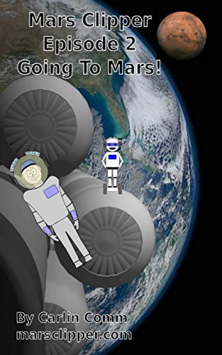 Comm - Mars Clipper - Episode 2 - Going To Mars! - New paperback or so