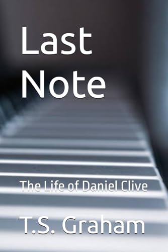 Graham - Last Note The Life of Daniel Clive - New paperback or softba