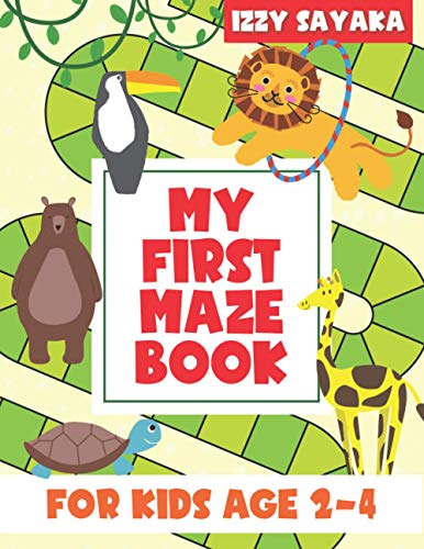 Sayaka - My First Maze Book For Kids Age 2-4 , Maze Book with Additio