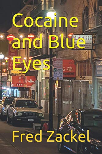 Zackel - Cocaine and Blue Eyes - New paperback or softback