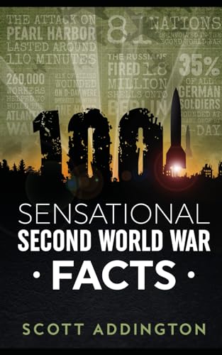 Addington - 1001 Sensational Second World War Facts - New paperback or