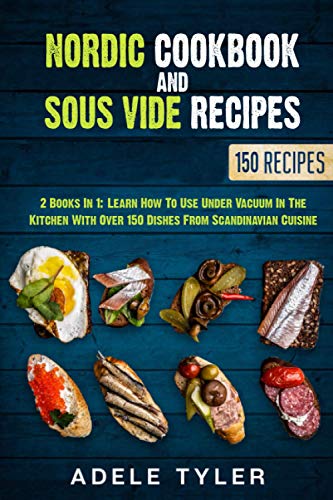 yler - Nordic Cookbook And Sous Vide Recipes 2 Books In 1 Learn How