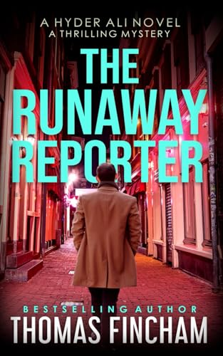 Fincham - Runaway Reporter A Police Procedural Mystery Series of Crim