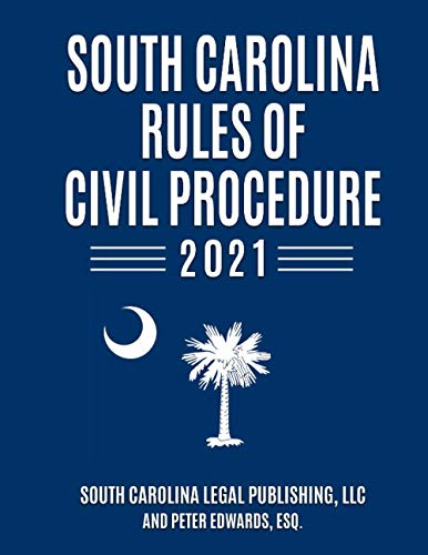 Edwards Esq. - Rules of Civil Procedure 2021 Complete Rules in effect