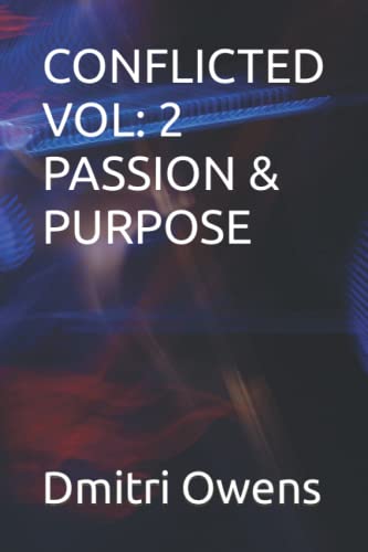 Owens - CONFLICTED VOL 2 PASSION & PURPOSE - New paperback or softbac