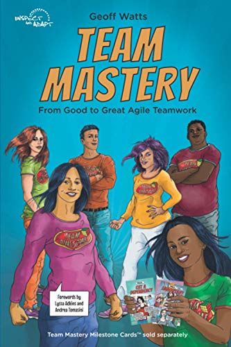 Adkins - Team Mastery From Good to Great Agile Teamwork - New paperba