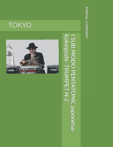 MERZA - I SUB MODO PENTATONIC japonesa-kokinjoshi- TRUMPET N-2 TOKYO