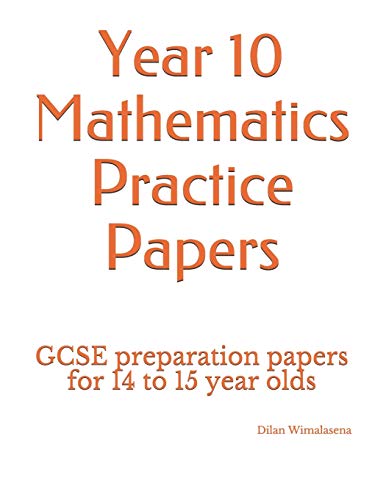 Wimalasena - Year 10 Mathematics Practice Papers: GCSE preparation pap