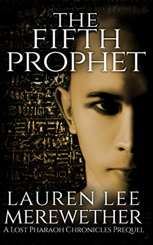 Merewether - Fifth Prophet A Lost Pharaoh Chronicles Prequel - New pa