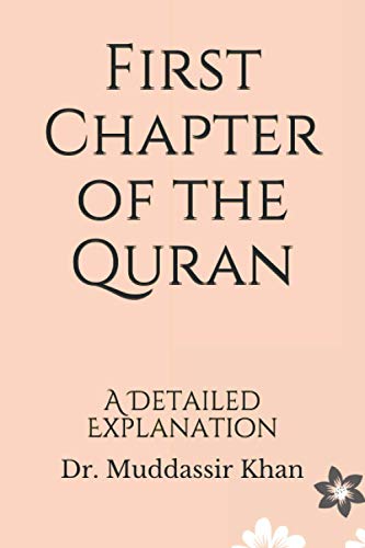 Khan - First Chapter of the Quran A Detailed Explanation - New paperb