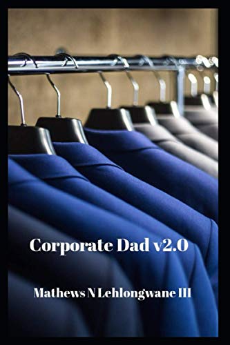 Lehlongwane III - Corporate Dad v2.0 - New paperback or softback