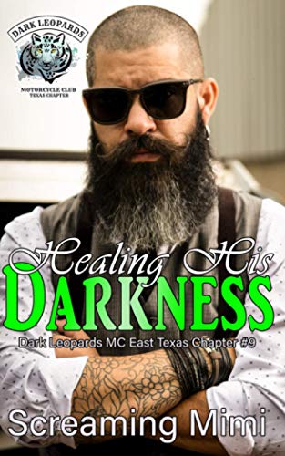 Cowan - Healing His Darkness The Dark Leopards MC East Texas Chapter