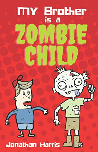 Harris - My Brother is a Zombie Child - New paperback or softback