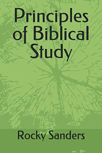 Sanders - Principles of Biblical Study - New paperback or softback