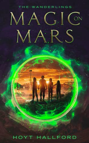 Hallford - Wanderlings Book One Magic On Mars - New paperback or sof
