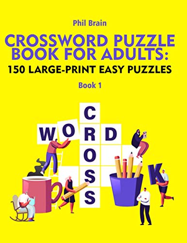 Brain - Crossword Puzzle Book for Adults 150 Large-Print Easy Puzzles