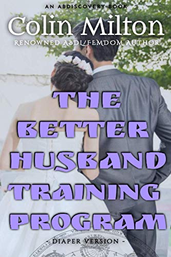 Bent - Better Husband Training Program - diaper version - New paperbac