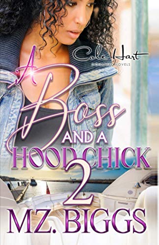 Biggs - A Boss And A Hood Chick 2 An Urban Romance Story - New paperb