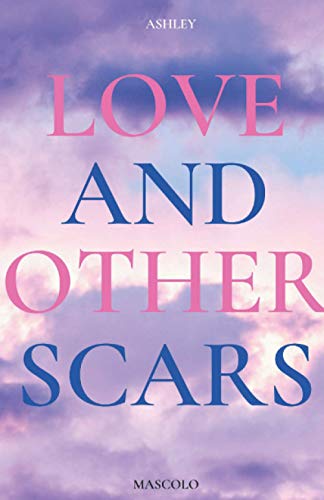 Mascolo - Love and Other Scars Short Story Anthology - New paperbac